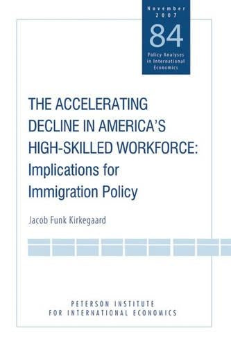 The Accelerating Decline in America′s High–Skill – Implications for Immigration Policy