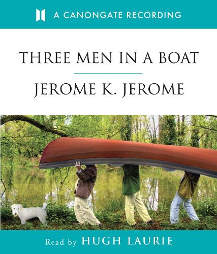 Three Men in a Boat (To Say Nothing of the Dog