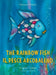 The Rainbow Fish Bilingual English Italian