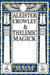 Aleister Crowley & Thelemic Magick