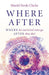 Where After