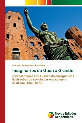 Imaginários da Guerra Grande