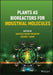Plants as Bioreactors for Industrial Molecules