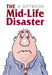 The Midlife Disaster