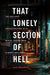 That Lonely Section of Hell