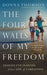 The Four Walls of My Freedom