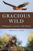 Gracious Wild