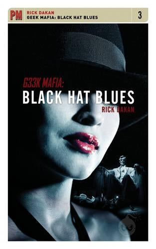 Geek Mafia: Black Hat Blues (PM Fiction