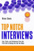 Top Notch Interviews