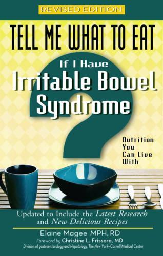 Tell Me What to Eat If I Have Irritable Bowel Syndrome
