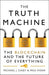 The Truth Machine