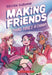Making Friends: Third Time's the Charm: A Graphic Novel (Making Friends #3)