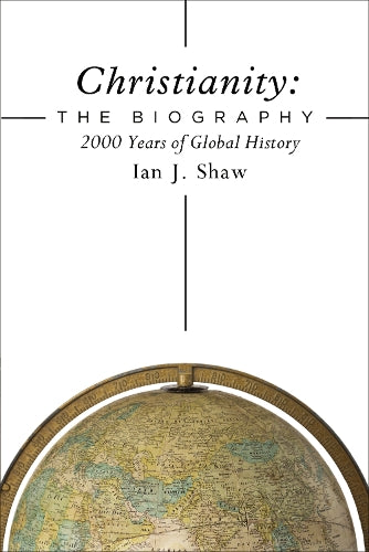 Christianity: The Biography