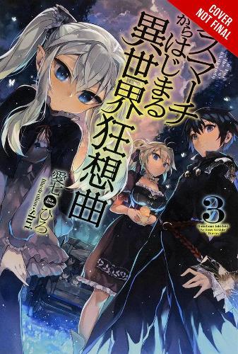 Death March to the Parallel World Rhapsody, Vol. 3 (Novel)