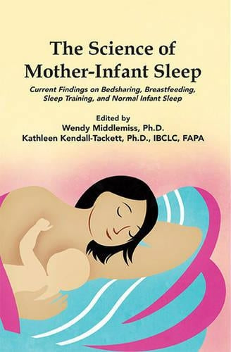 Your Baby's Sleep in the First Year: Excerpt from The Science of Mother-Infant Sleep