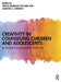 Creativity in Counseling Children and Adolescents
