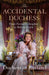 The Accidental Duchess