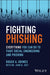 Fighting Phishing
