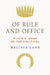 Of Rule and Office