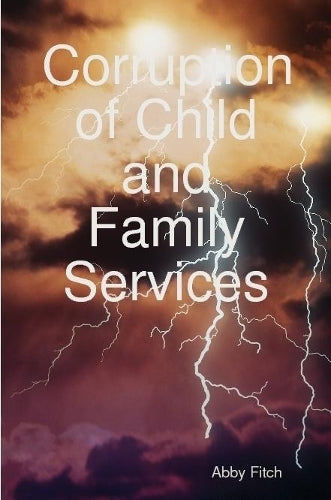 Corruption of Child and Family Services