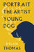 Portrait of the Artist as a Young Dog