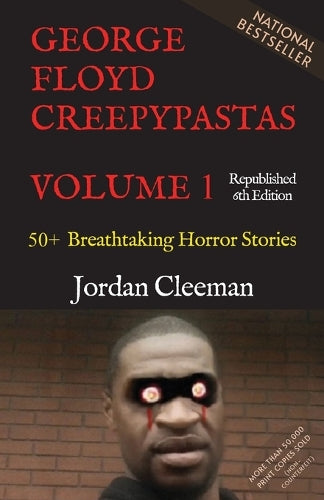 George Floyd Creepypastas Volume 1