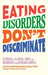 Eating Disorders Don’t Discriminate