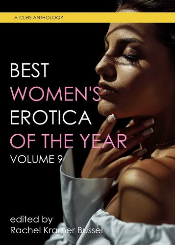 Best Women's Erotica of the Year, Volume 9 (Best Women's Erotica, 9