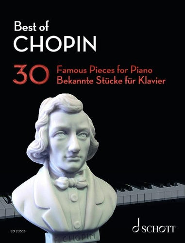 Best of Chopin: 30 Famous Pieces for Piano (Best of Classics