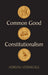 Common Good Constitutionalism