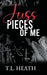 Juss Pieces Of Me