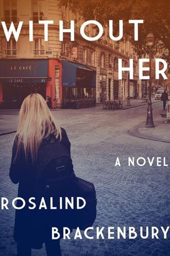 Without Her A Novel