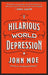 The Hilarious World of Depression