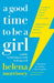 A Good Time to be a Girl