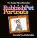 Rubbish Pet Portraits