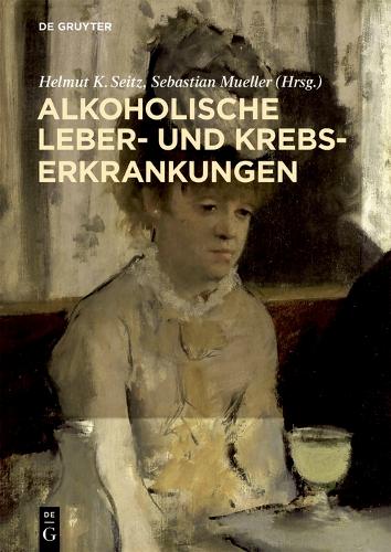 Alkoholische Leber- und Krebserkrankungen (German Edition