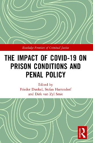 The Impact of Covid-19 on Prison Conditions and Penal Policy