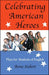 Celebrating American Heroes