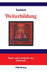 Weiterbildung: Begründungen lebensentfaltender Bildung (Hand- und Lehrbücher der Pädagogik) (German Edition