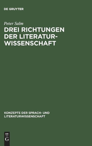 Drei Richtungen der Literaturwissenschaft: Scherer – Walzel – Staiger (Konzepte der Sprach- und Literaturwissenschaft, 2) (German Edition