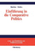 Einführung in die Comparative Politics (Lehr- und Handbücher der Politikwissenschaft) (German Edition