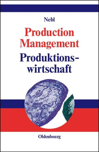 Production Management. Produktionswirtschaft (Global Text