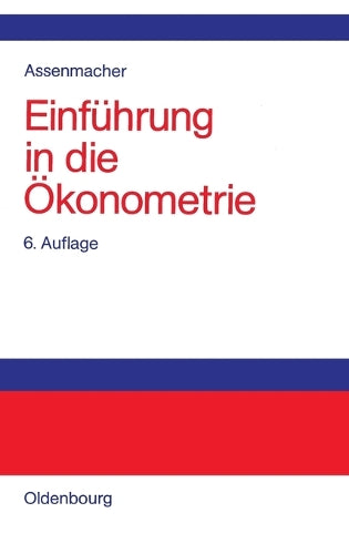 Einführung in die Ökonometrie (German Edition