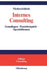 Internes Consulting: Grundlagen - Praxisbeispiele - Spezialthemen (Edition Consulting) (German Edition