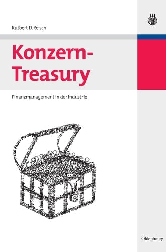 Konzern-Treasury: Finanzmanagement in der Industrie (German Edition