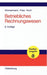 Betriebliches Rechnungswesen: Bilanz und Erfolgsrechnung - Kosten- und Leistungsrechnung - Wirtschaftlichkeits- und Investitionsrechnung (German Edition