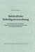 Behördliche Schriftgutverwaltung: Ein Handbuch für das Ordnen, Registrieren, Aussondern und Archivieren von Akten der Behörden (Schriften des Bundesarchivs, 43) (German Edition