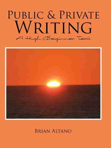 Public and Private Writing: A High Beginner Text