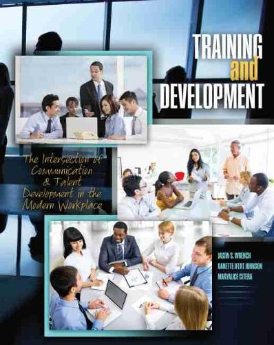 Training and Development: The Intersection of Communication and Talent Development in the Modern Workplace