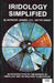 Iridology Simplified - New Edition